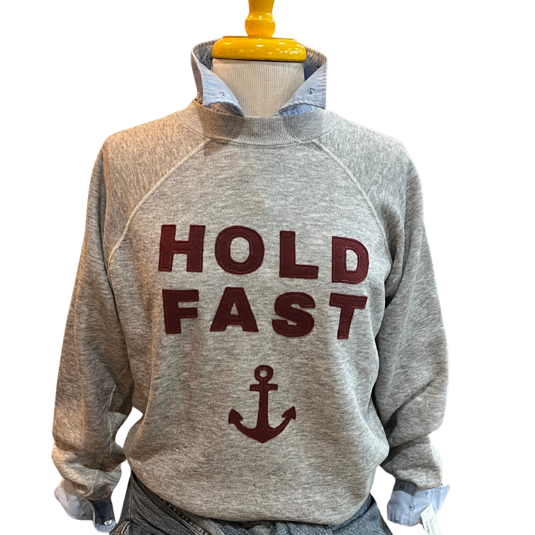 Hold Fast Sweatshirt