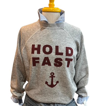 Hold Fast Sweatshirt
